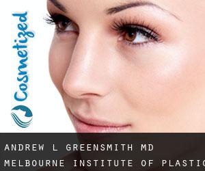 Andrew L. GREENSMITH MD. Melbourne Institute of Plastic Surgery (Balwyn)