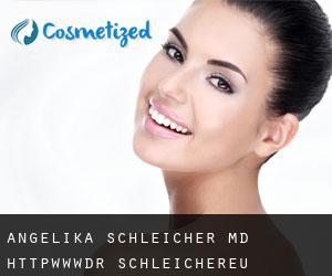 Angelika SCHLEICHER MD. http://www.dr-schleicher.eu (Straubing)