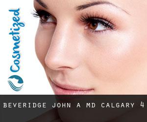 Beveridge John A, MD (Calgary) #4