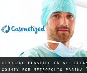 Cirujano Plástico en Allegheny County por metropolis - página 3