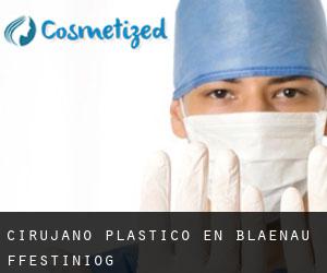 Cirujano Plástico en Blaenau-Ffestiniog