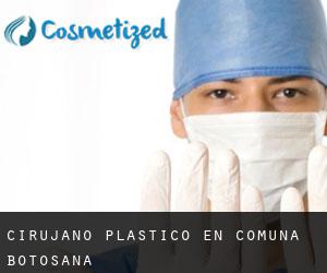 Cirujano Plástico en Comuna Botoşana