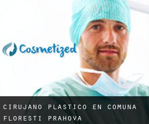Cirujano Plástico en Comuna Floreşti (Prahova)