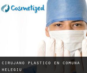 Cirujano Plástico en Comuna Helegiu
