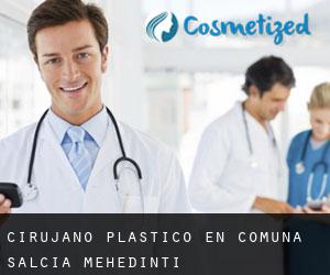 Cirujano Plástico en Comuna Salcia (Mehedinţi)