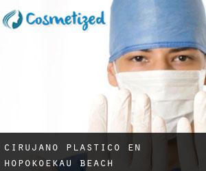 Cirujano Plástico en Hopokoekau Beach