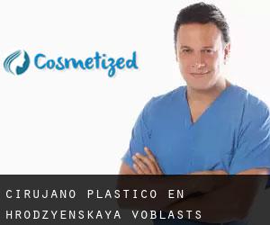 Cirujano Plástico en Hrodzyenskaya Voblastsʼ