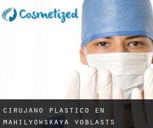 Cirujano Plástico en Mahilyowskaya Voblastsʼ