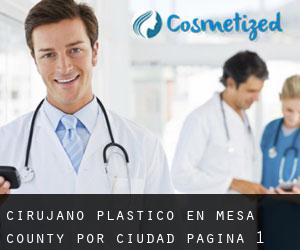 Cirujano Plástico en Mesa County por ciudad - página 1
