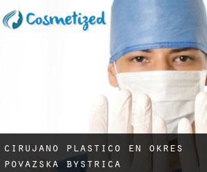 Cirujano Plástico en Okres Považská Bystrica