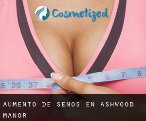 Aumento de Senos en Ashwood Manor