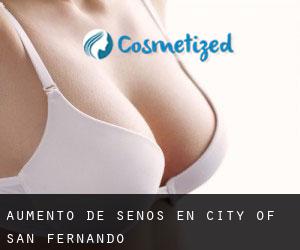 Aumento de Senos en City of San Fernando