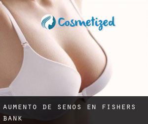 Aumento de Senos en Fishers Bank