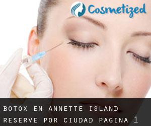Botox en Annette Island Reserve por ciudad - página 1