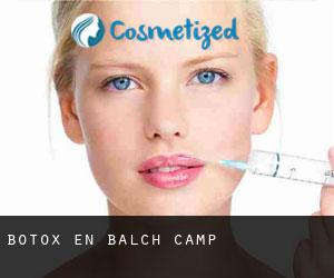 Botox en Balch Camp