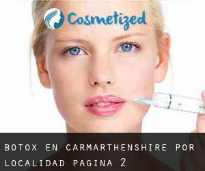 Botox en Carmarthenshire por localidad - página 2