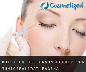 Botox en Jefferson County por municipalidad - página 1