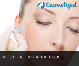 Botox en Lakewood Club