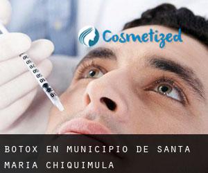 Botox en Municipio de Santa María Chiquimula