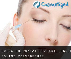 Botox en Powiat brzeski (Lesser Poland Voivodeship)