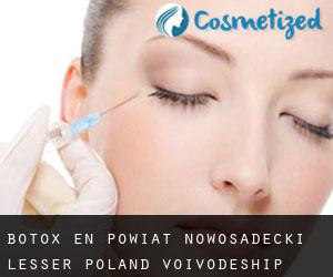 Botox en Powiat nowosadecki (Lesser Poland Voivodeship)