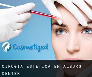 Cirugía Estética en Alburg Center