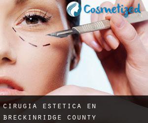Cirugía Estética en Breckinridge County