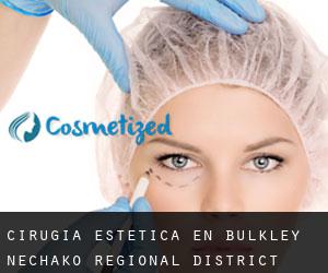 Cirugía Estética en Bulkley-Nechako Regional District