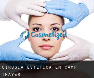 Cirugía Estética en Camp Thayer