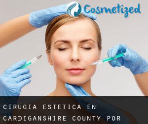Cirugía Estética en Cardiganshire County por metropolis - página 1