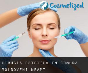 Cirugía Estética en Comuna Moldoveni (Neamţ)