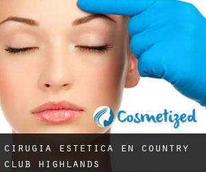 Cirugía Estética en Country Club Highlands