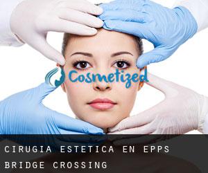 Cirugía Estética en Epps Bridge Crossing