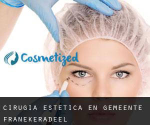 Cirugía Estética en Gemeente Franekeradeel