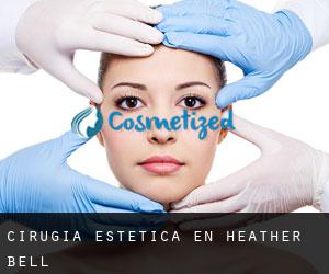 Cirugía Estética en Heather Bell
