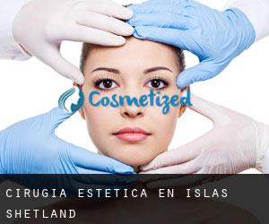 Cirugía Estética en Islas Shetland