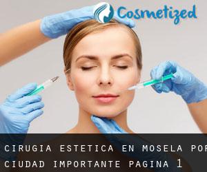Cirugía Estética en Mosela por ciudad importante - página 1