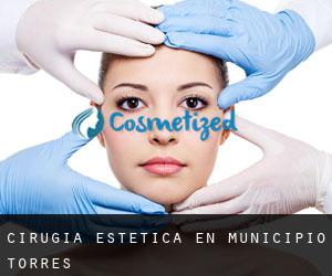 Cirugía Estética en Municipio Torres