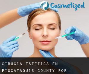 Cirugía Estética en Piscataquis County por municipalidad - página 1