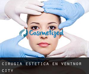 Cirugía Estética en Ventnor City
