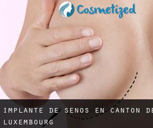 Implante de Senos en Canton de Luxembourg