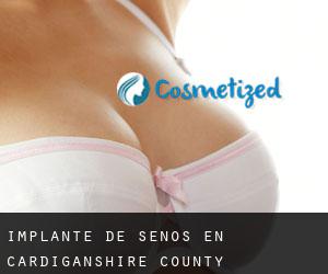 Implante de Senos en Cardiganshire County
