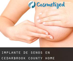 Implante de Senos en Cedarbrook County Home