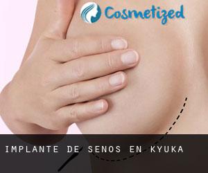Implante de Senos en Kyuka