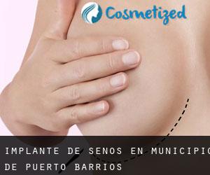 Implante de Senos en Municipio de Puerto Barrios