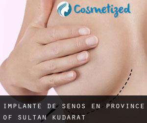 Implante de Senos en Province of Sultan Kudarat