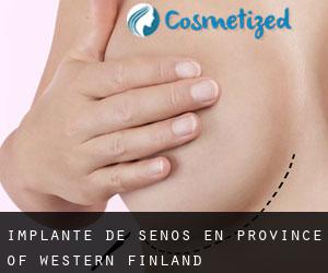 Implante de Senos en Province of Western Finland