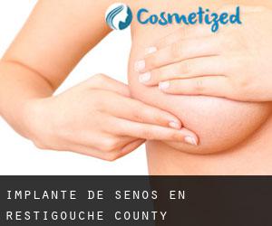 Implante de Senos en Restigouche County