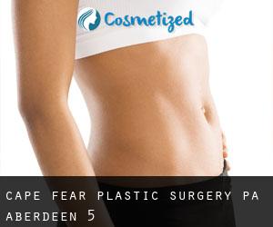 Cape Fear Plastic Surgery PA (Aberdeen) #5