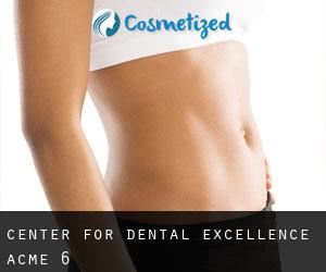 Center For Dental Excellence (Acme) #6